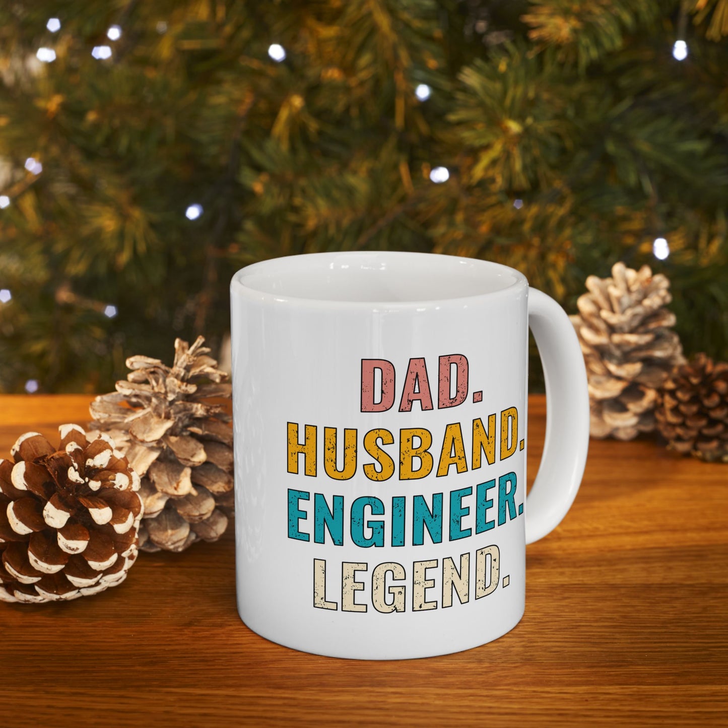 Dad. Husband. Engineer. Legend. Ceramic Mug
