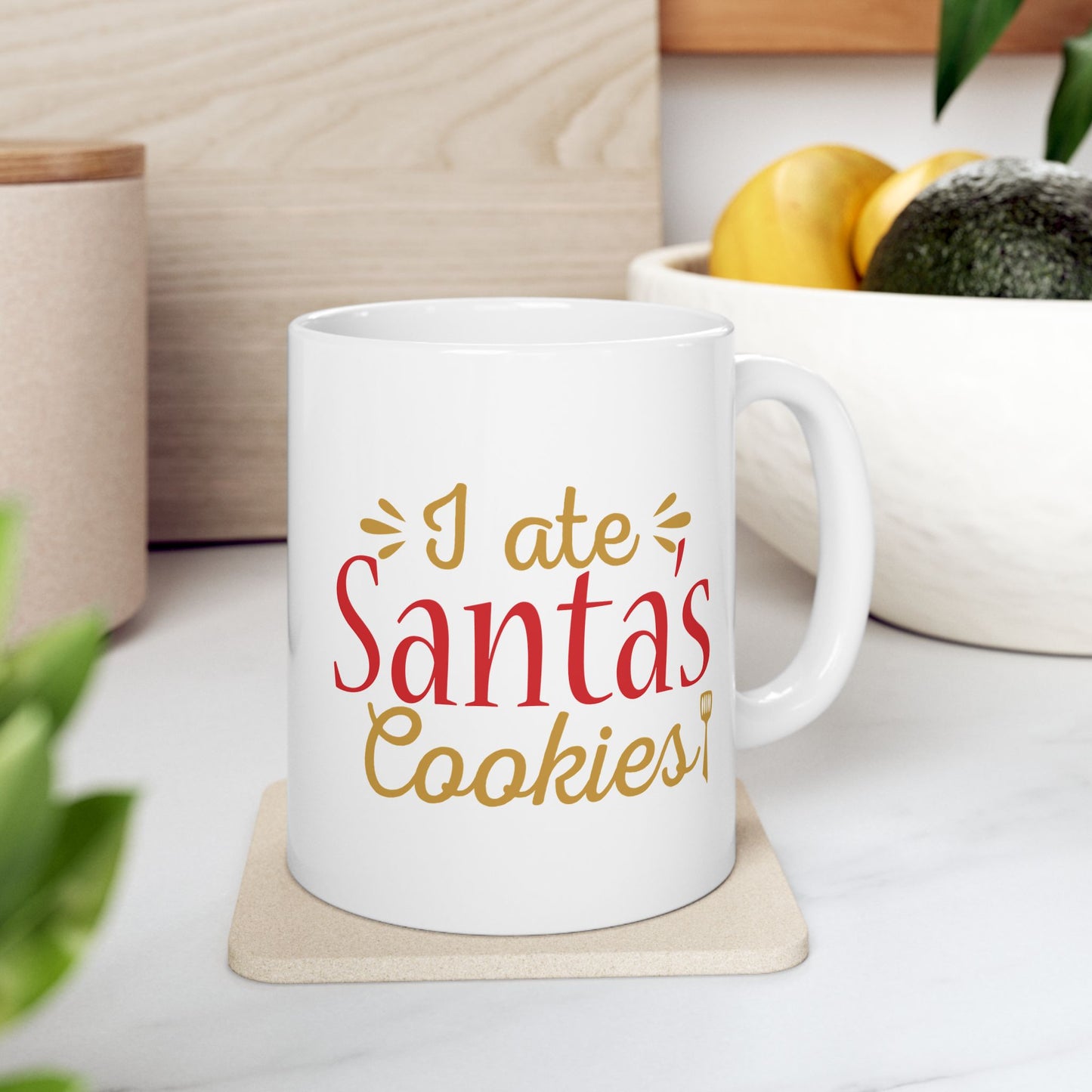I Ate Santa's Cookies Ceramic Mug