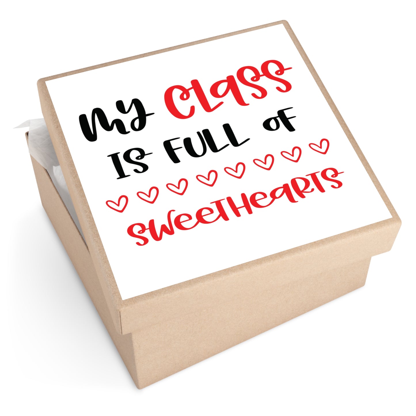 My Class if Full of Sweethearts Square Vinyl Sticker
