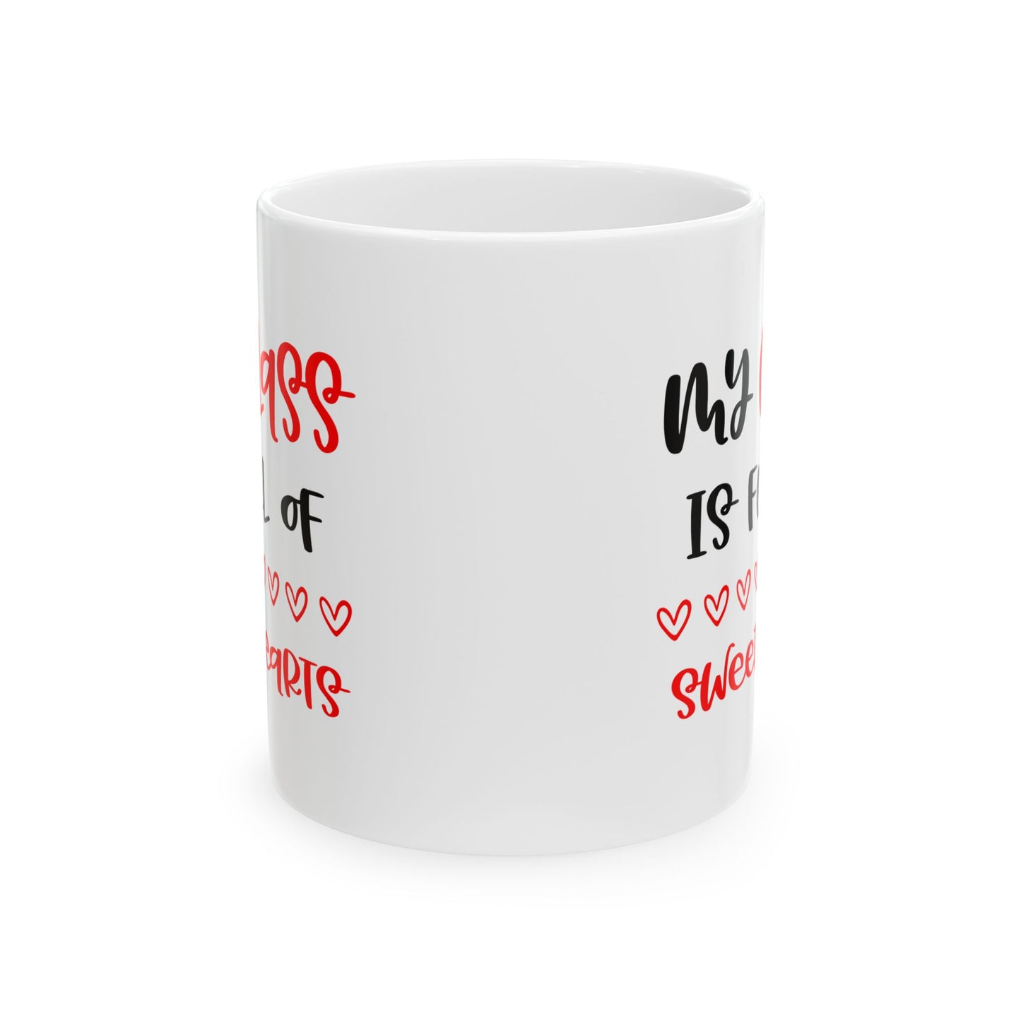 My Class is Full of Sweethearts Ceramic Mug
