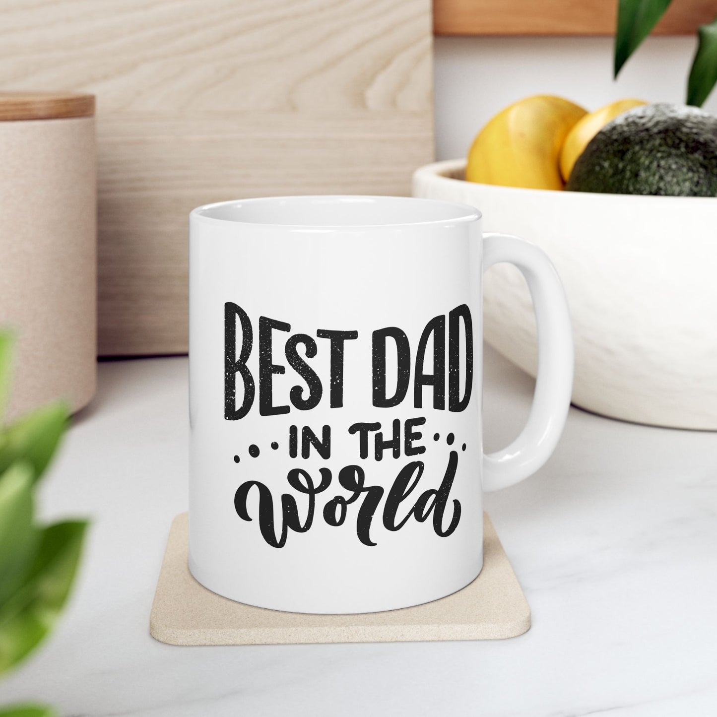 Best Dad in the World Ceramic Mug