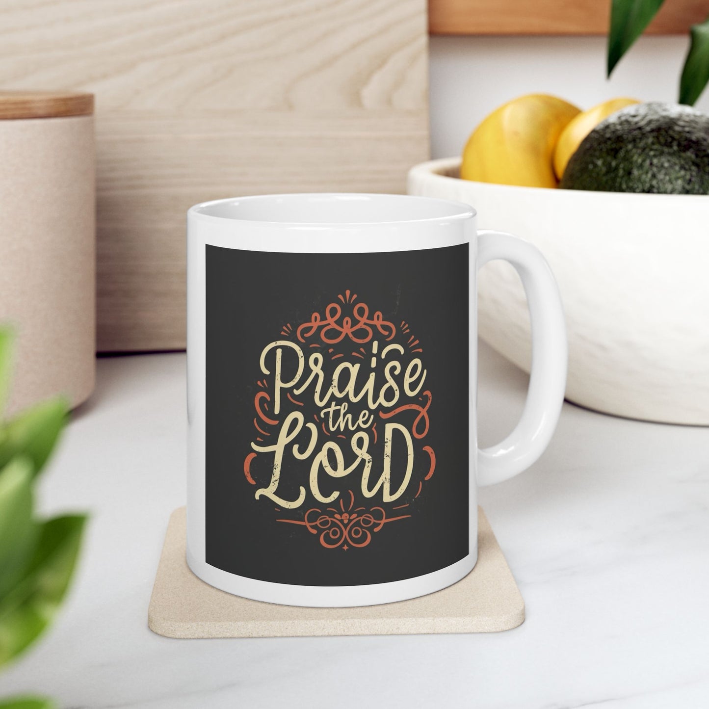 Praise the Lord Ceramic Mug