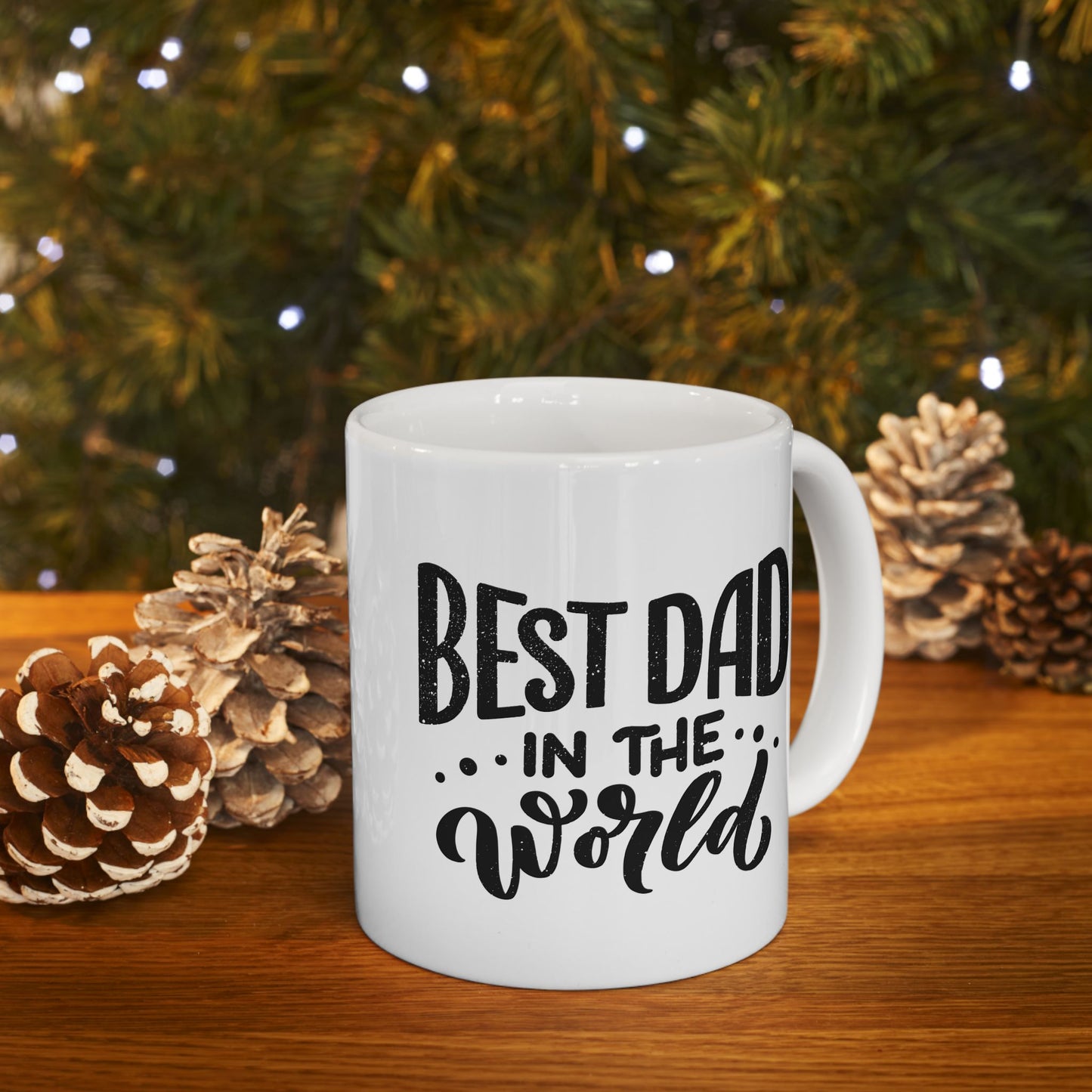 Best Dad in the World Ceramic Mug