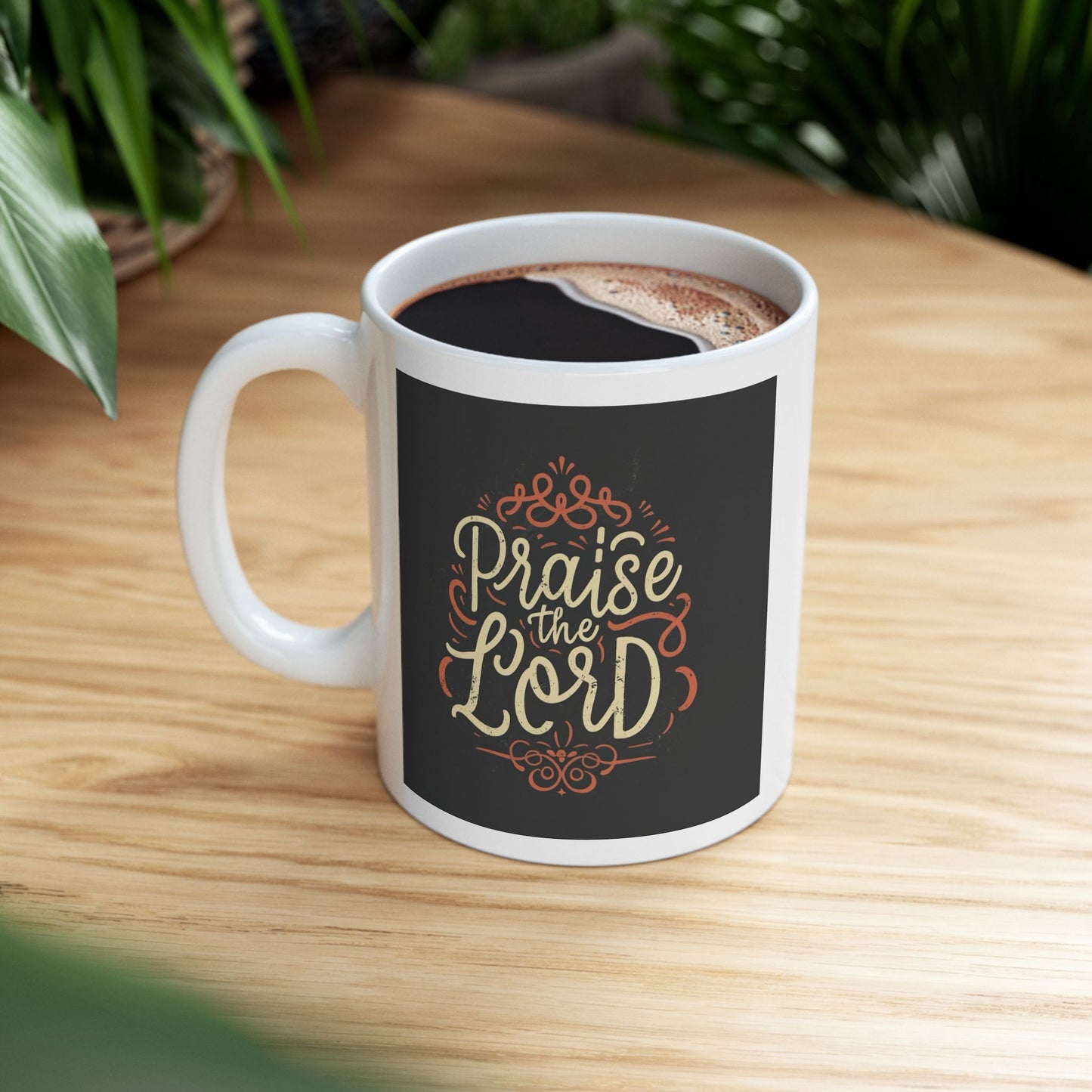 Praise the Lord Ceramic Mug