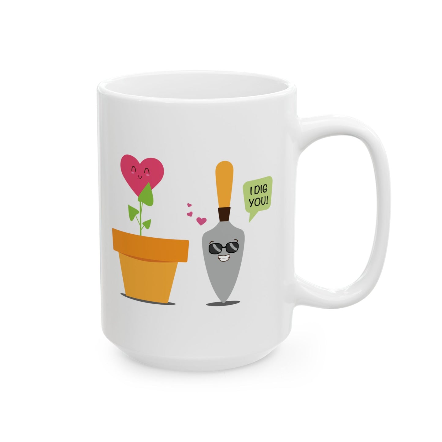 I Dig You Valentine Ceramic Mug 11oz