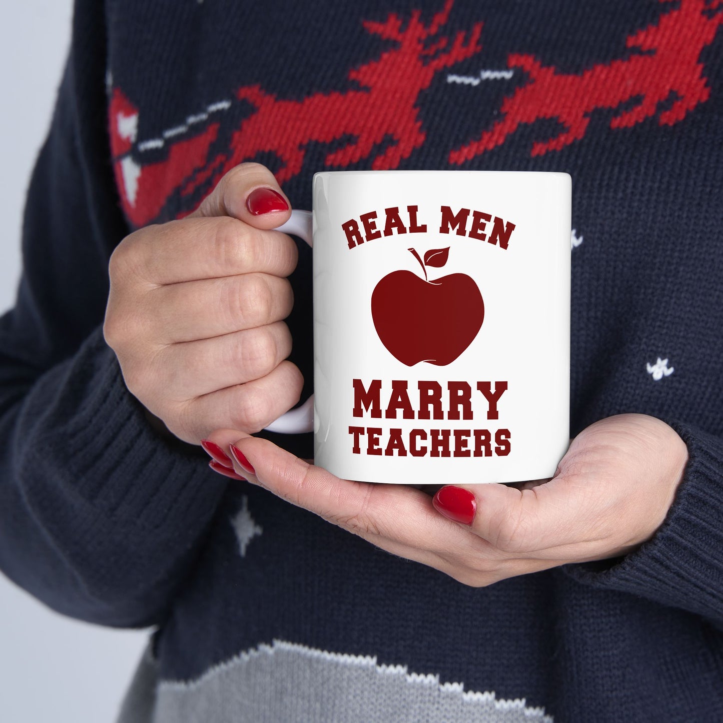 Real Men Marry Teachers (Apple) Ceramic Mug