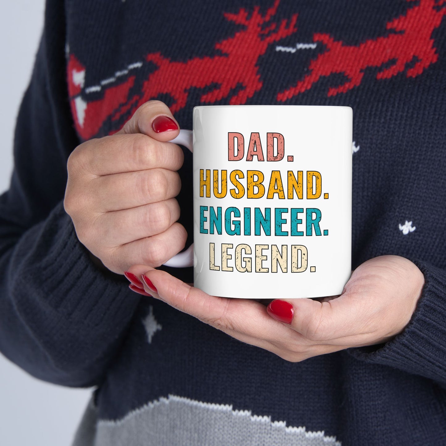 Dad. Husband. Engineer. Legend. Ceramic Mug