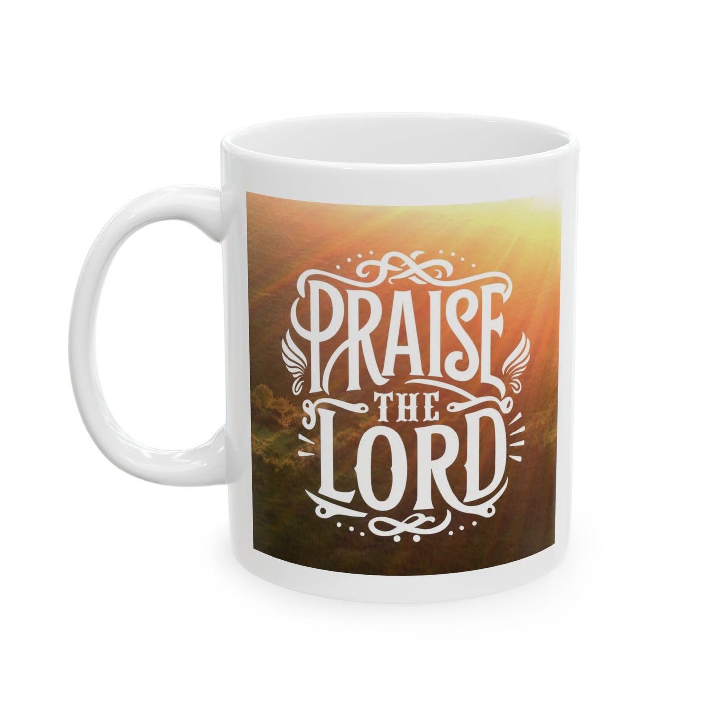 Praise the Lord Ceramic Mug