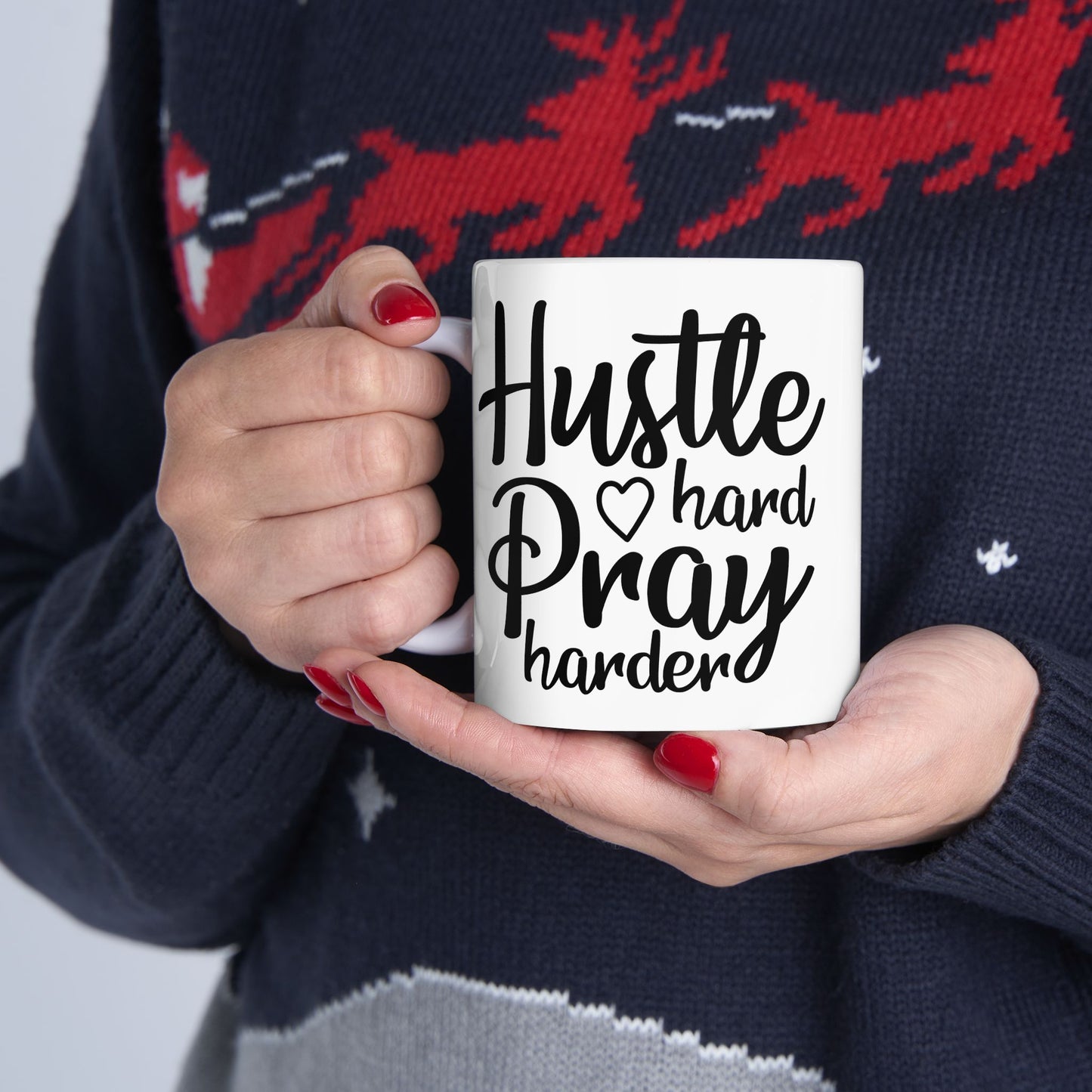 Hustle Hard Pray Harder Ceramic Mug 11oz