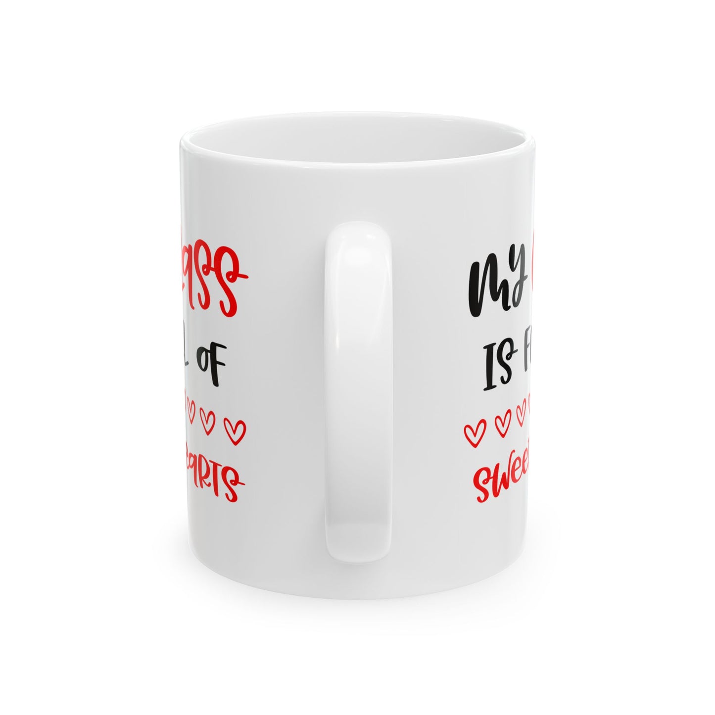 My Class is Full of Sweethearts Ceramic Mug