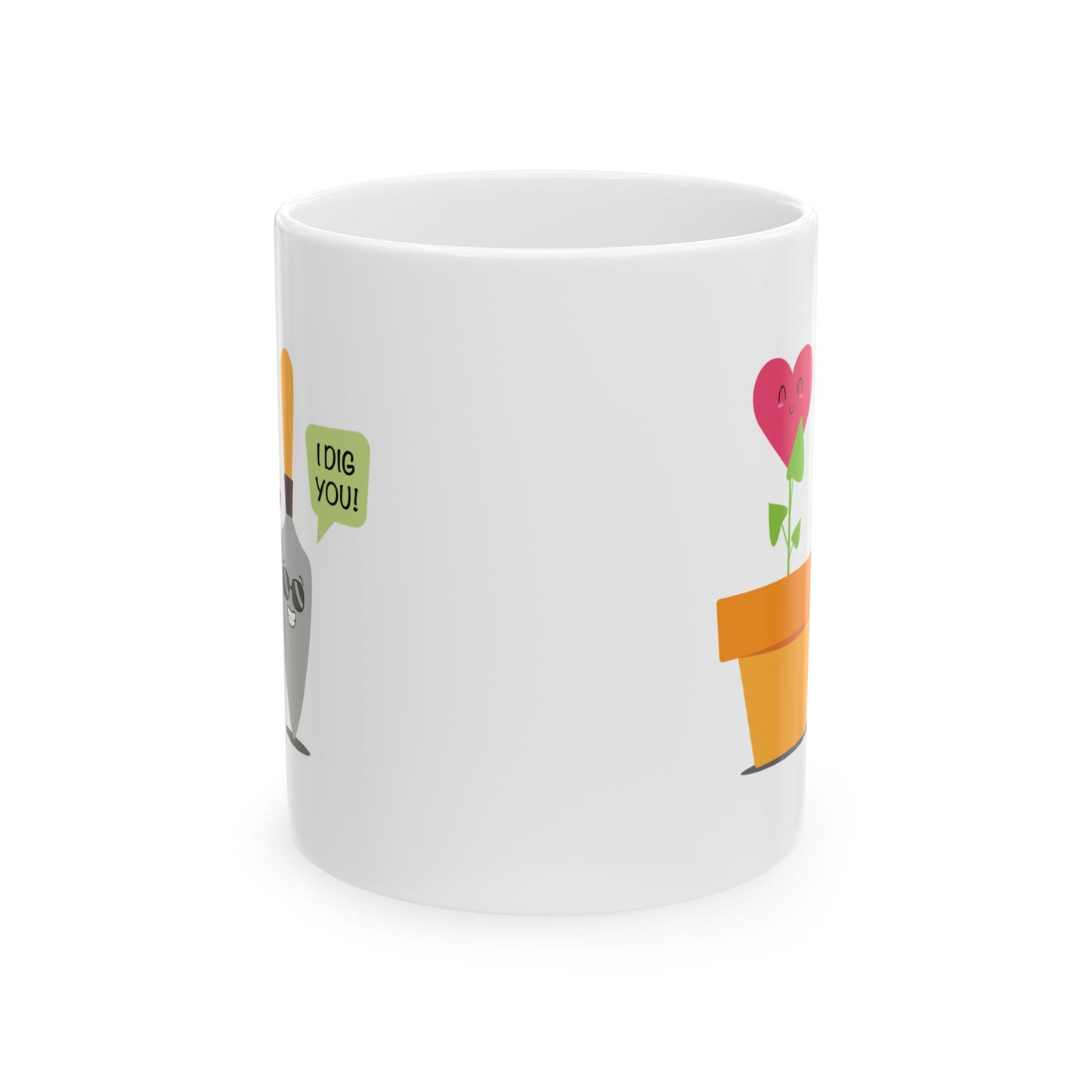 I Dig You Valentine Ceramic Mug 11oz