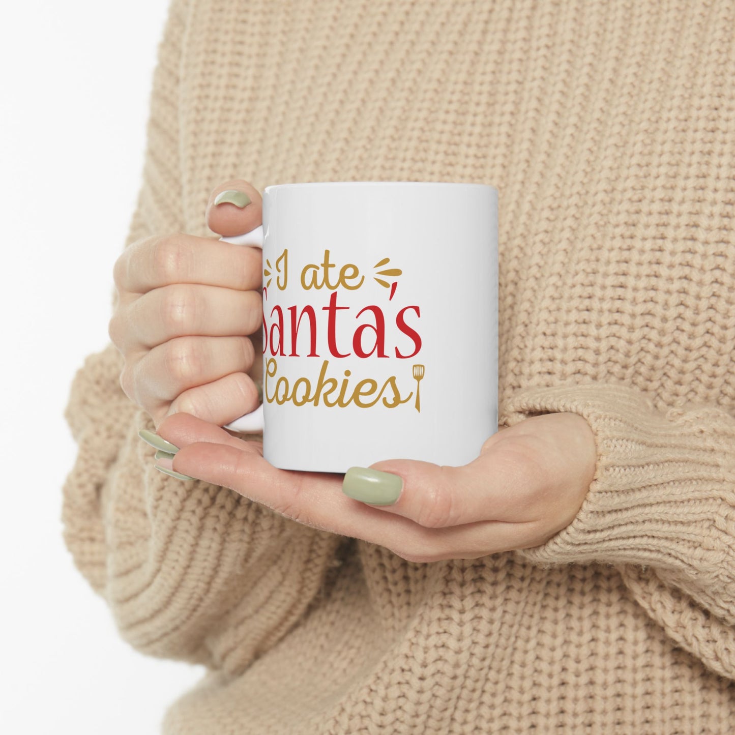 I Ate Santa's Cookies Ceramic Mug