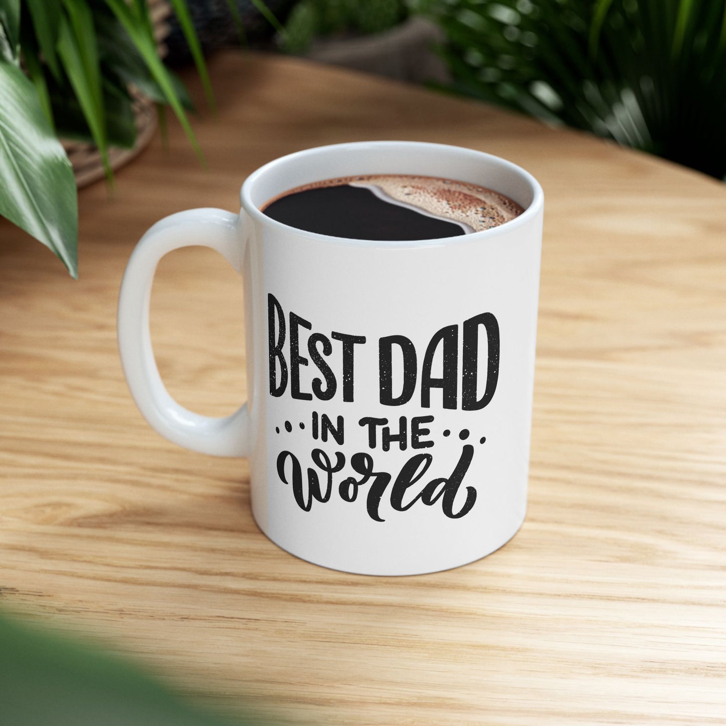 Best Dad in the World Ceramic Mug