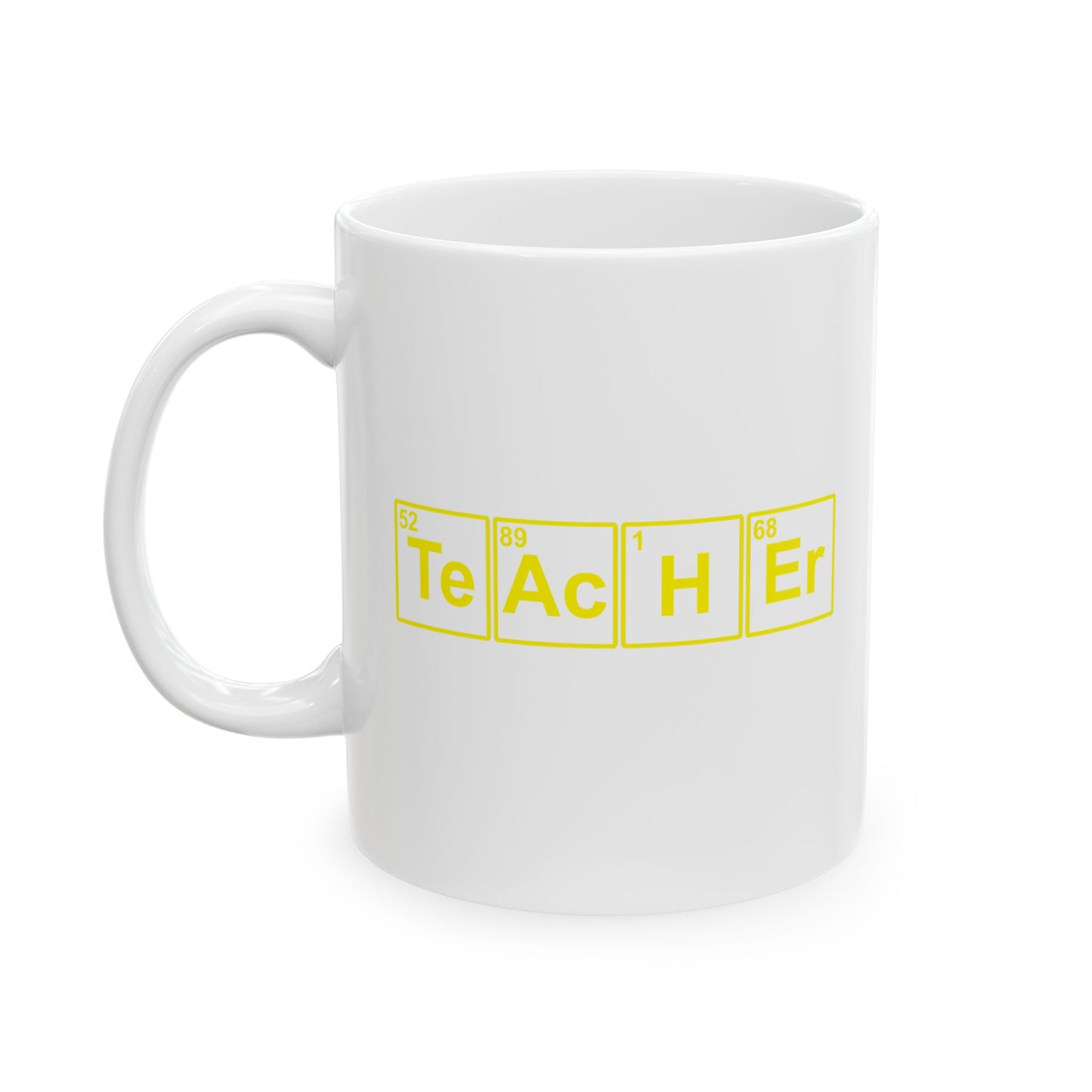 Teacher (Te Ac H Er Elements Periodic Table) Ceramic Mug 11oz