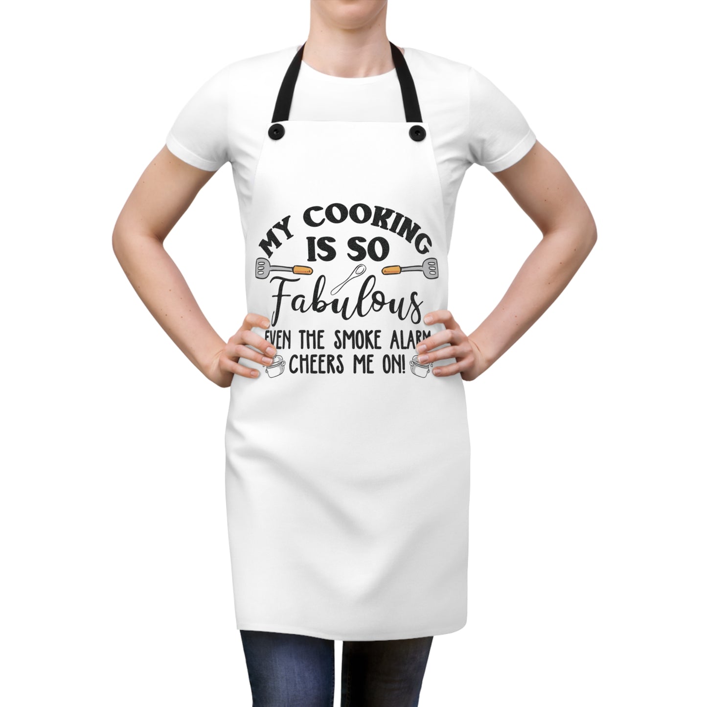 My Cooking is So Fabulous Even the Smoke Detector Cheers Me On Apron