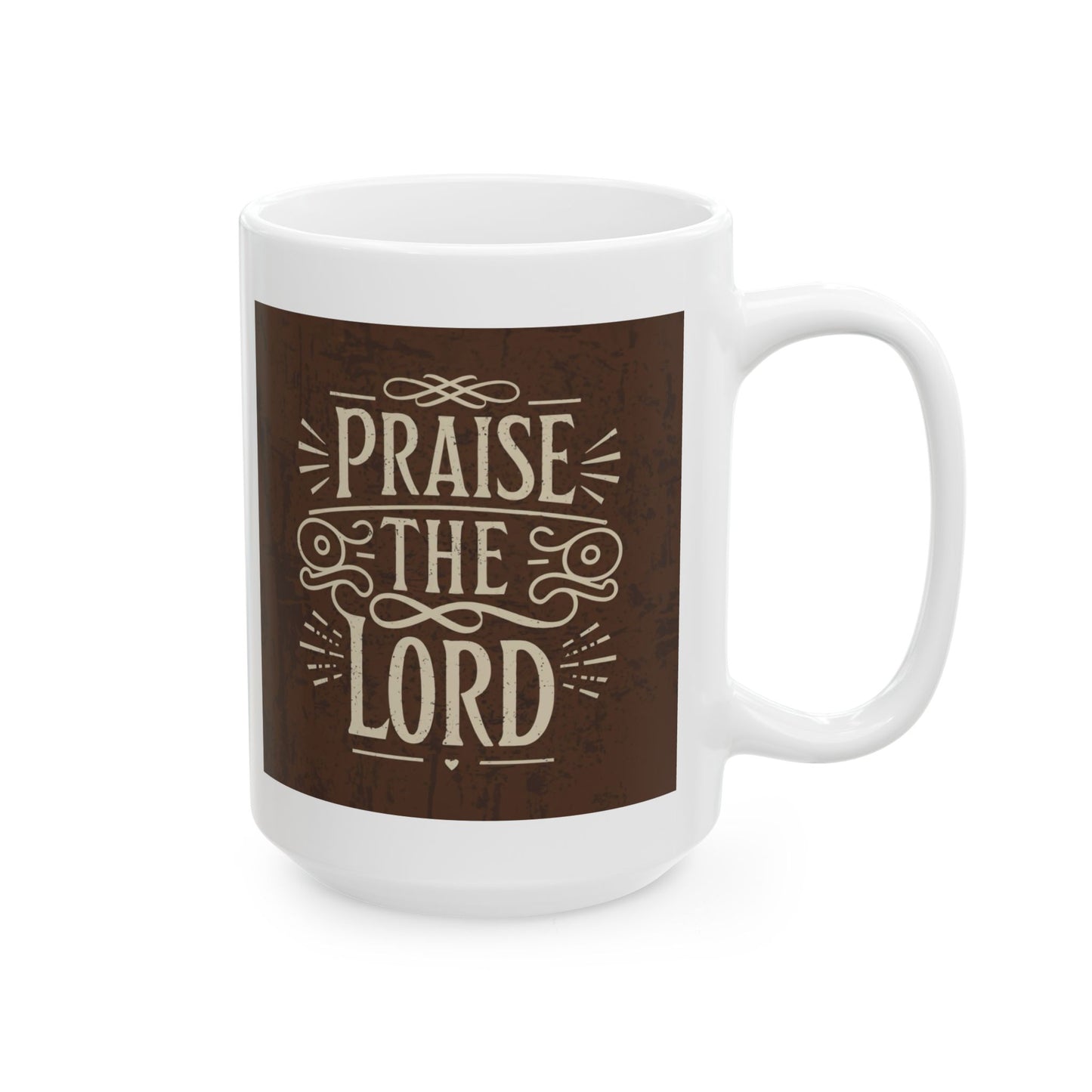Praise the Lord Ceramic Mug