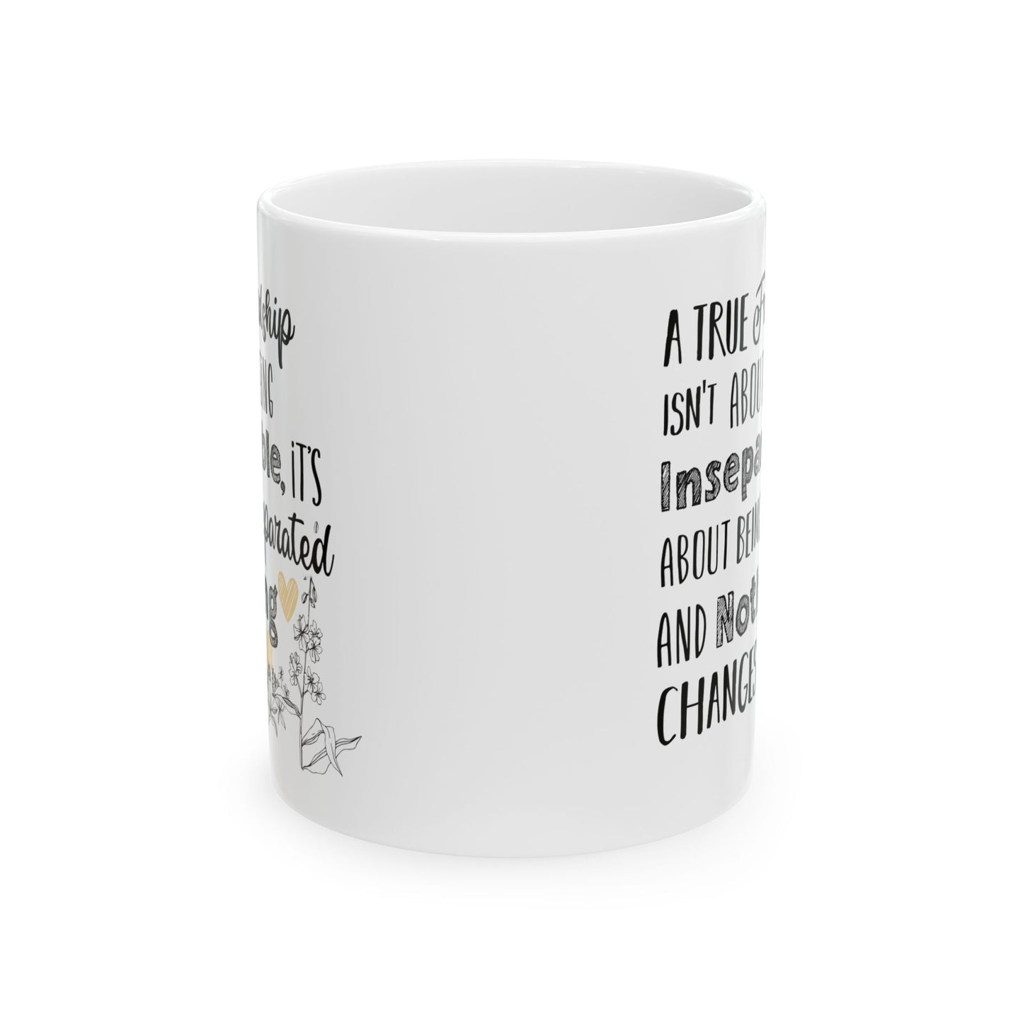 Friendship Quote Coffee Mug, Inspirational True Friendship Saying Ceramic Cup, Perfect Gift for Best Friends