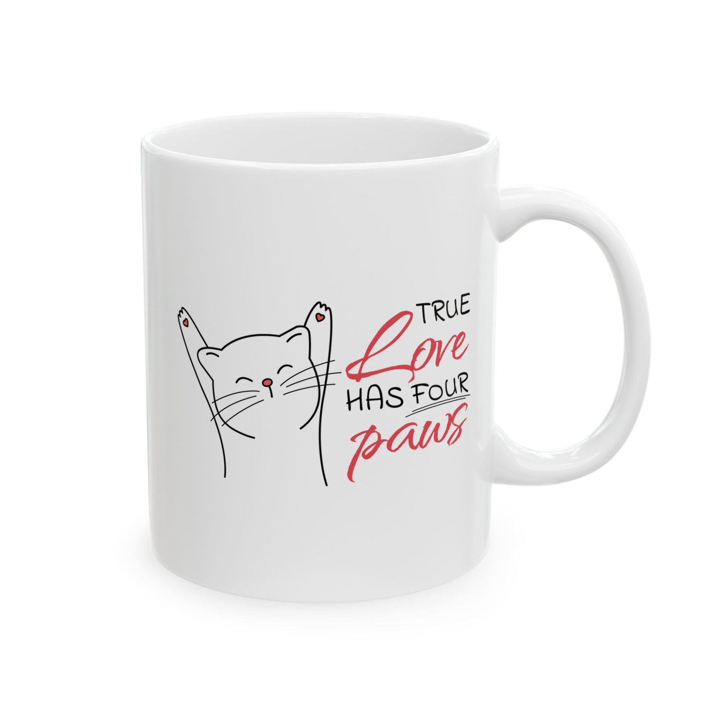 True Love Has Four Paws Ceramic Mug