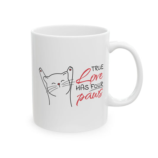 True Love Has Four Paws Ceramic Mug