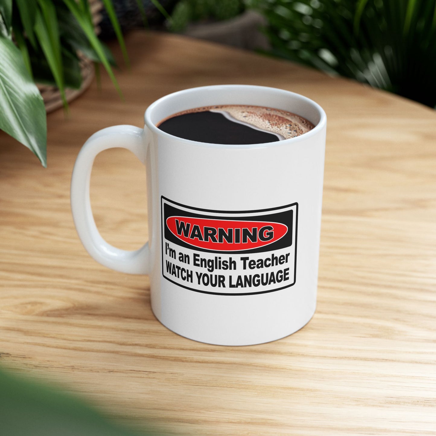 Warning I'm an English Teacher Ceramic Mug