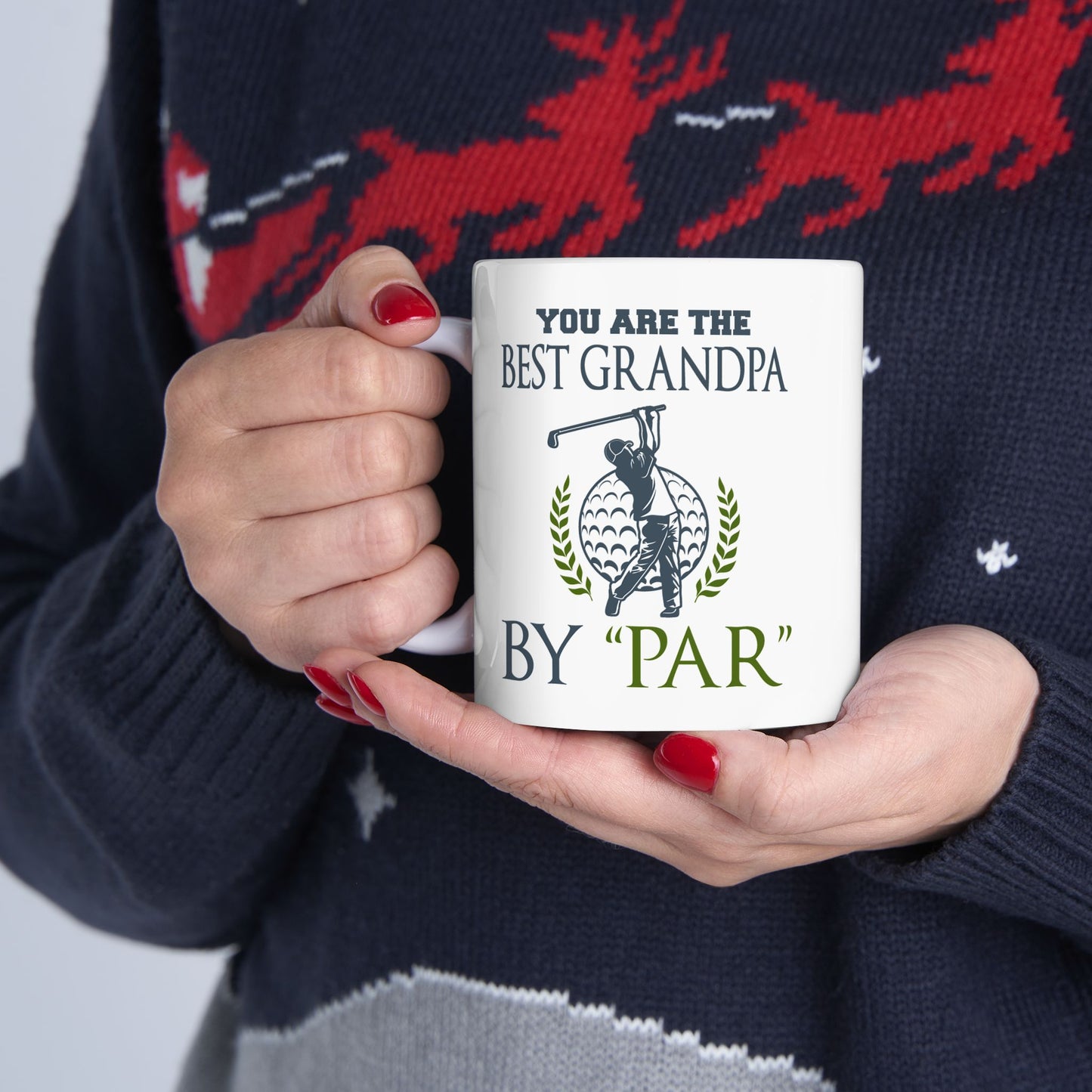 You Are The Best Grandpa By Par Ceramic Mug 11oz