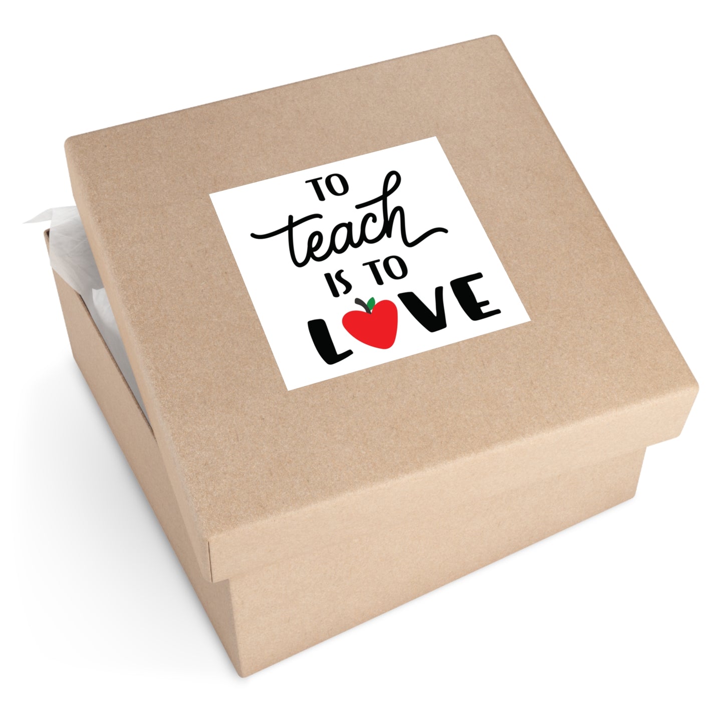 To Teach is to Love Square Vinyl Sticker