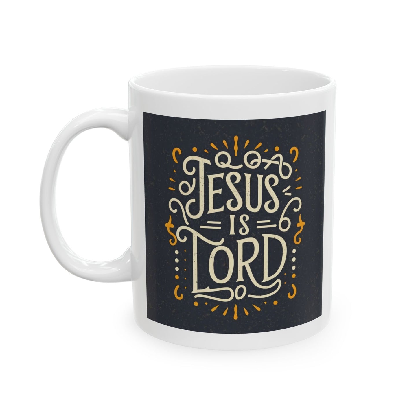 Jesus is Lord Ceramic Mug