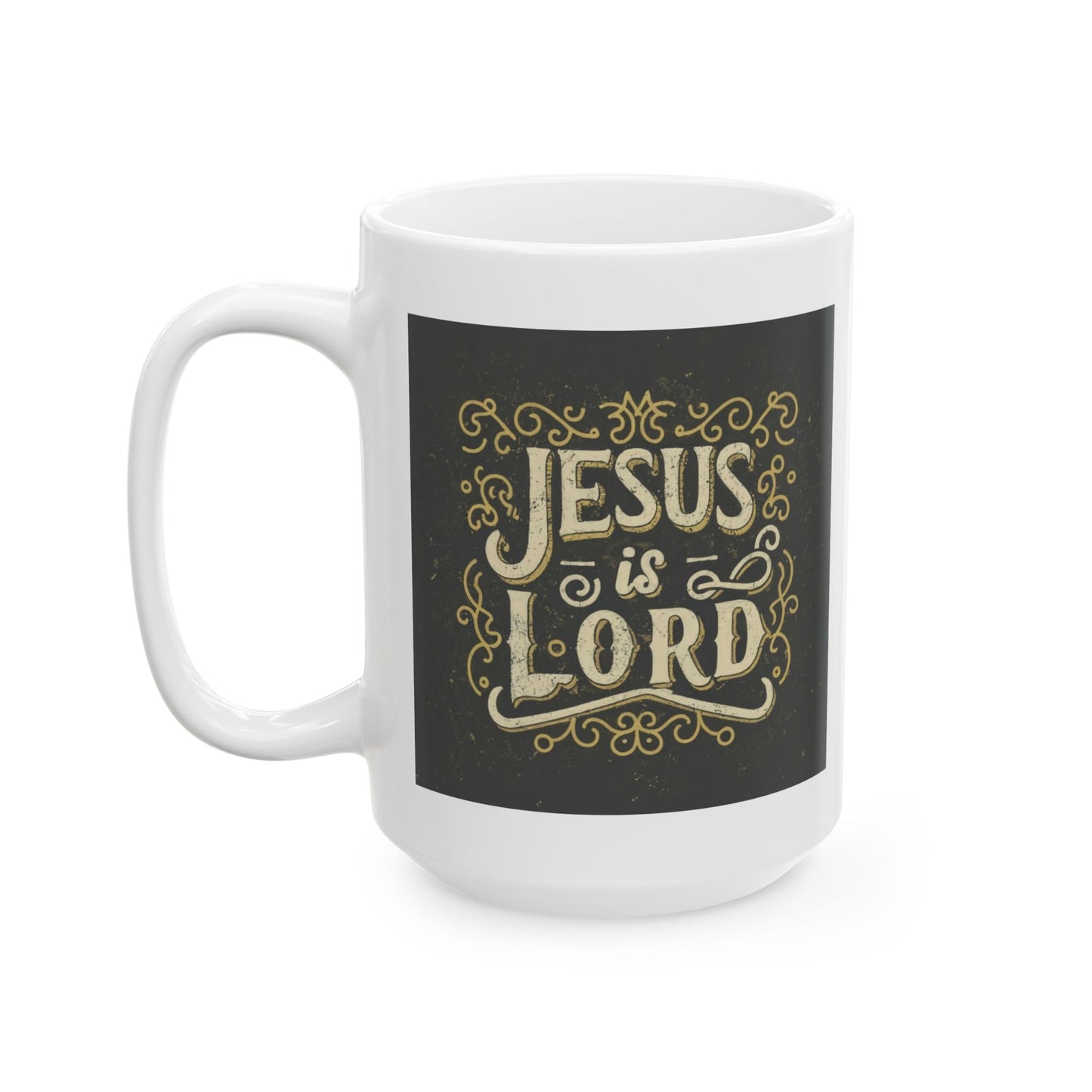 Jesus is Lord Ceramic Mug