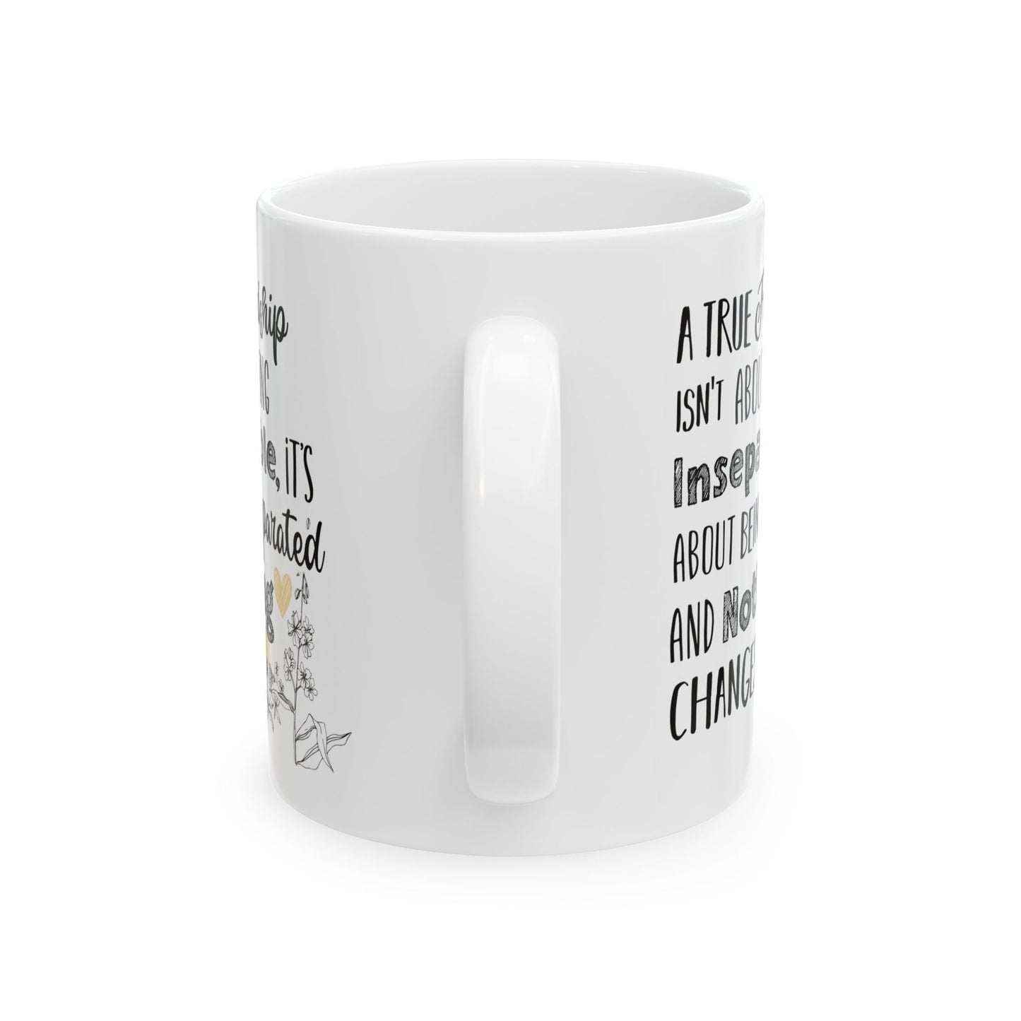Friendship Quote Coffee Mug, Inspirational True Friendship Saying Ceramic Cup, Perfect Gift for Best Friends
