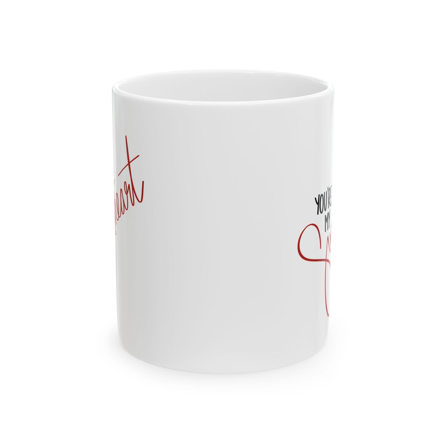 You're My Sweetheart Ceramic Mug