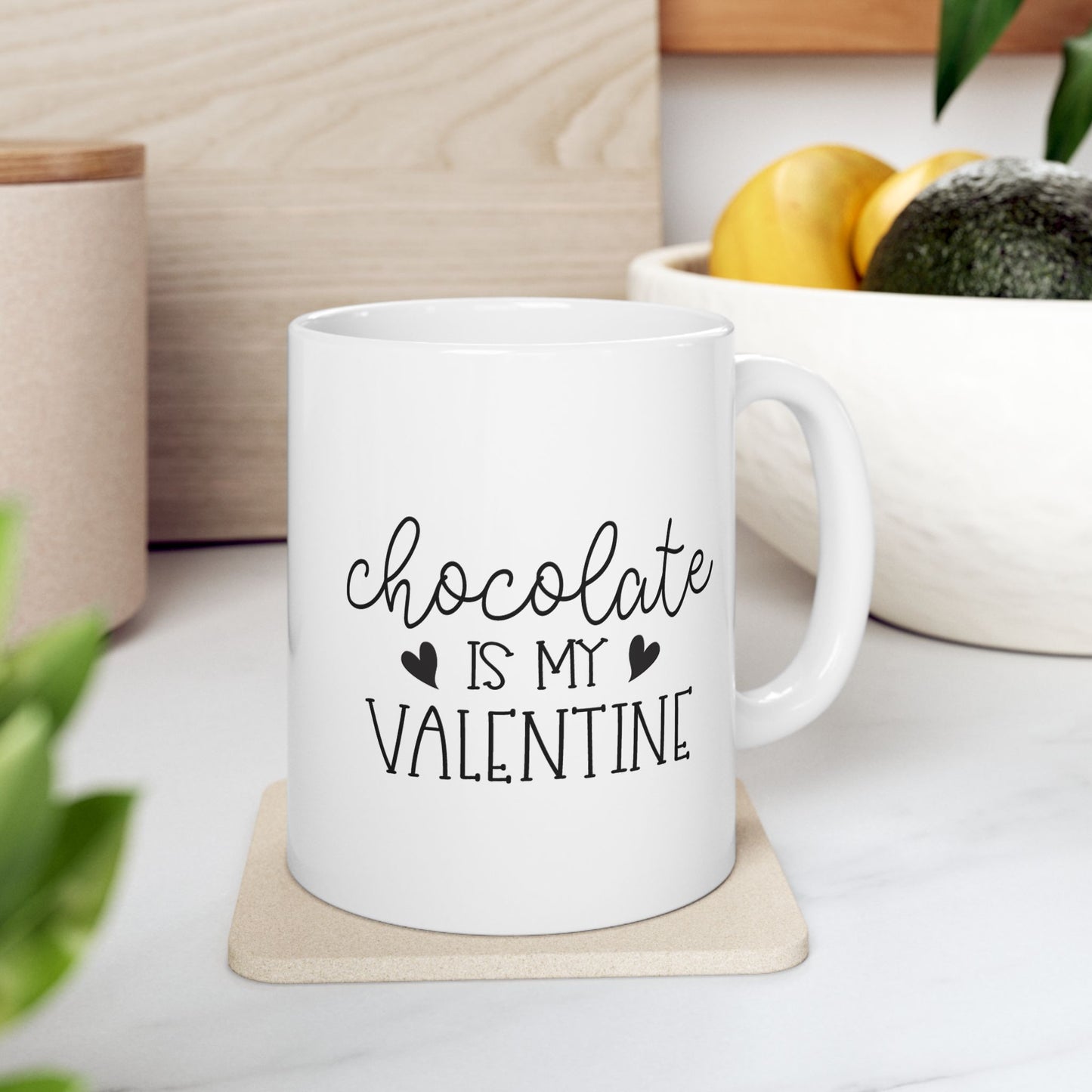 Chocolate is My Valentine Ceramic Mug