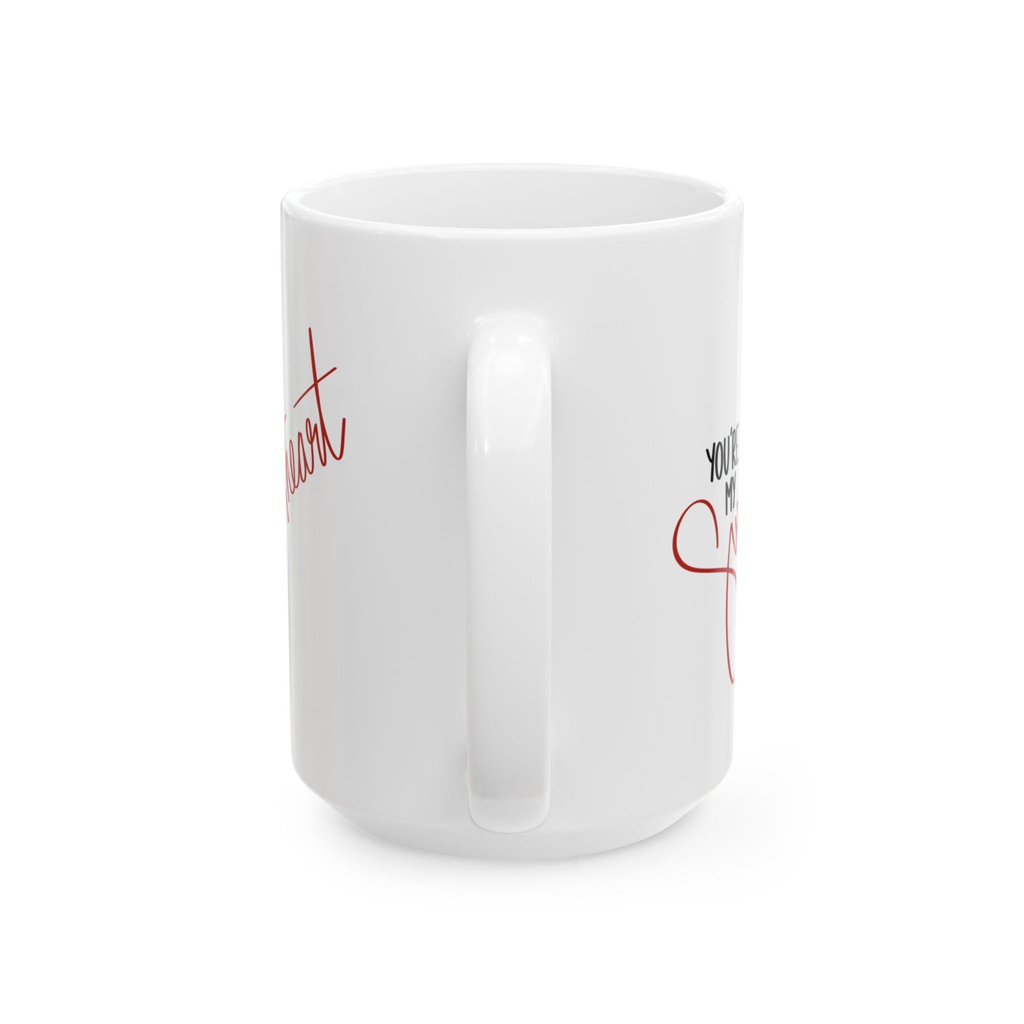 You're My Sweetheart Ceramic Mug