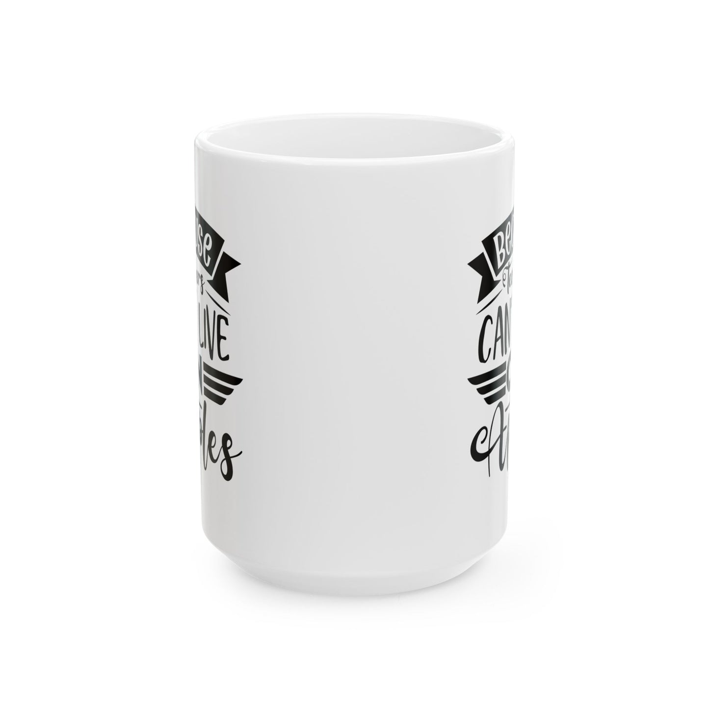 Because Teachers Can't Live on Apples Ceramic Coffee Mug - BPA-Free, Dishwasher-Safe, Perfect Gift for Educators