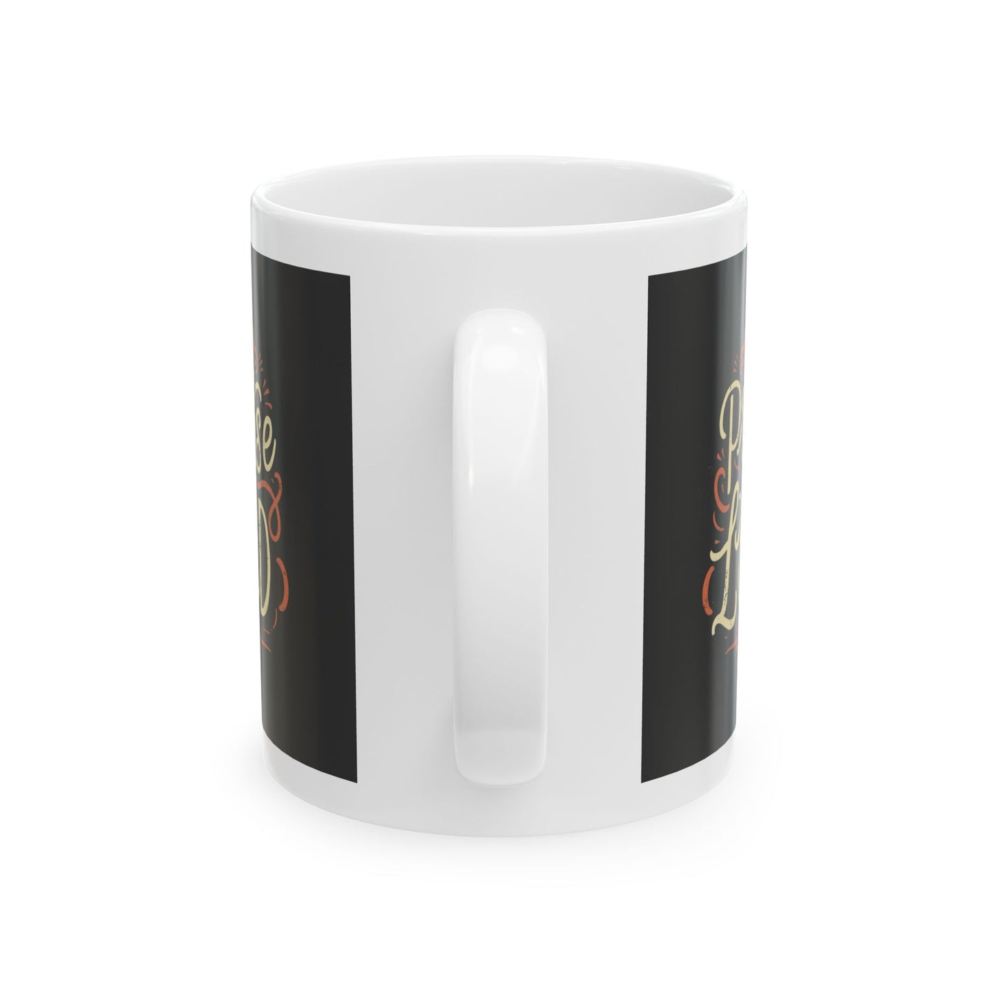 Praise the Lord Ceramic Mug