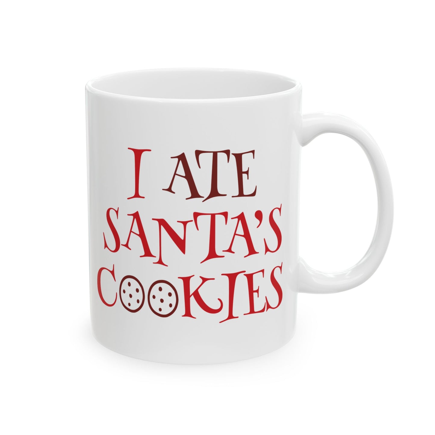 I Ate Santa's Cookies Ceramic Mug