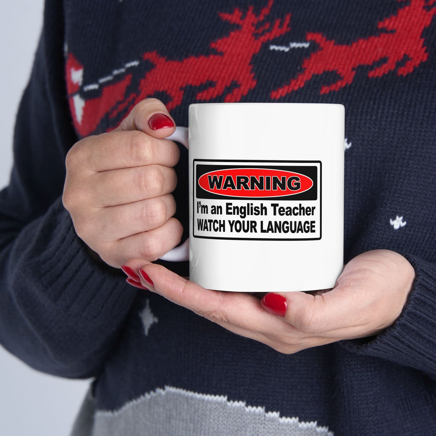 Warning I'm an English Teacher Ceramic Mug