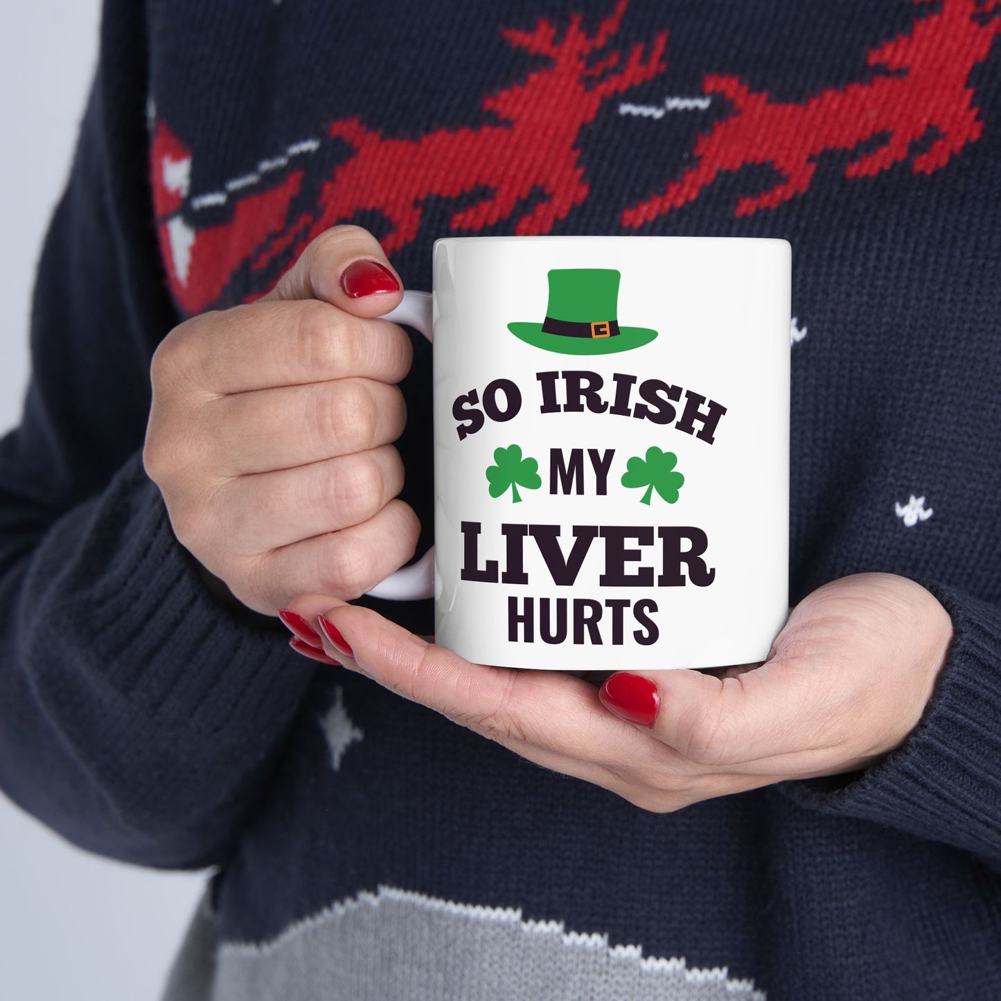 So Irish My Liver Hurts Ceramic Mug