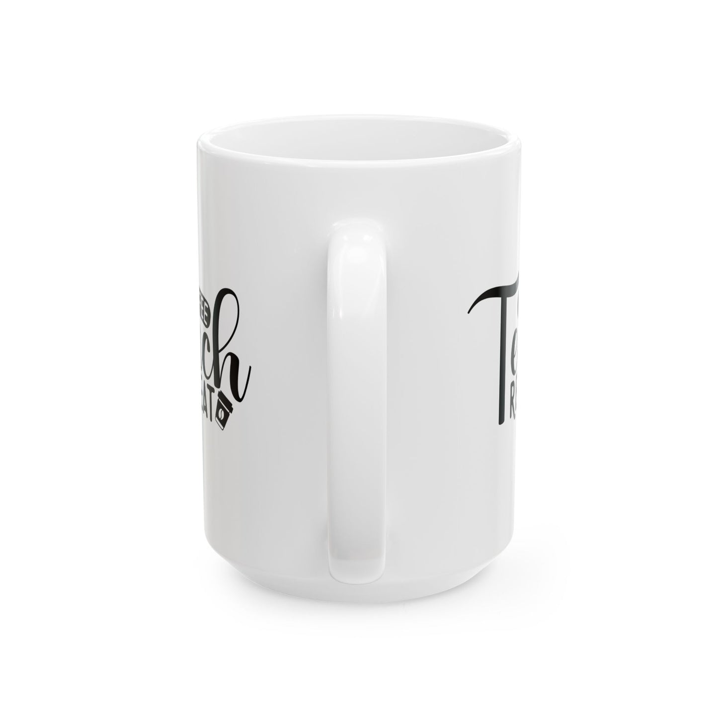 Coffee Teach Repeat Ceramic Mug