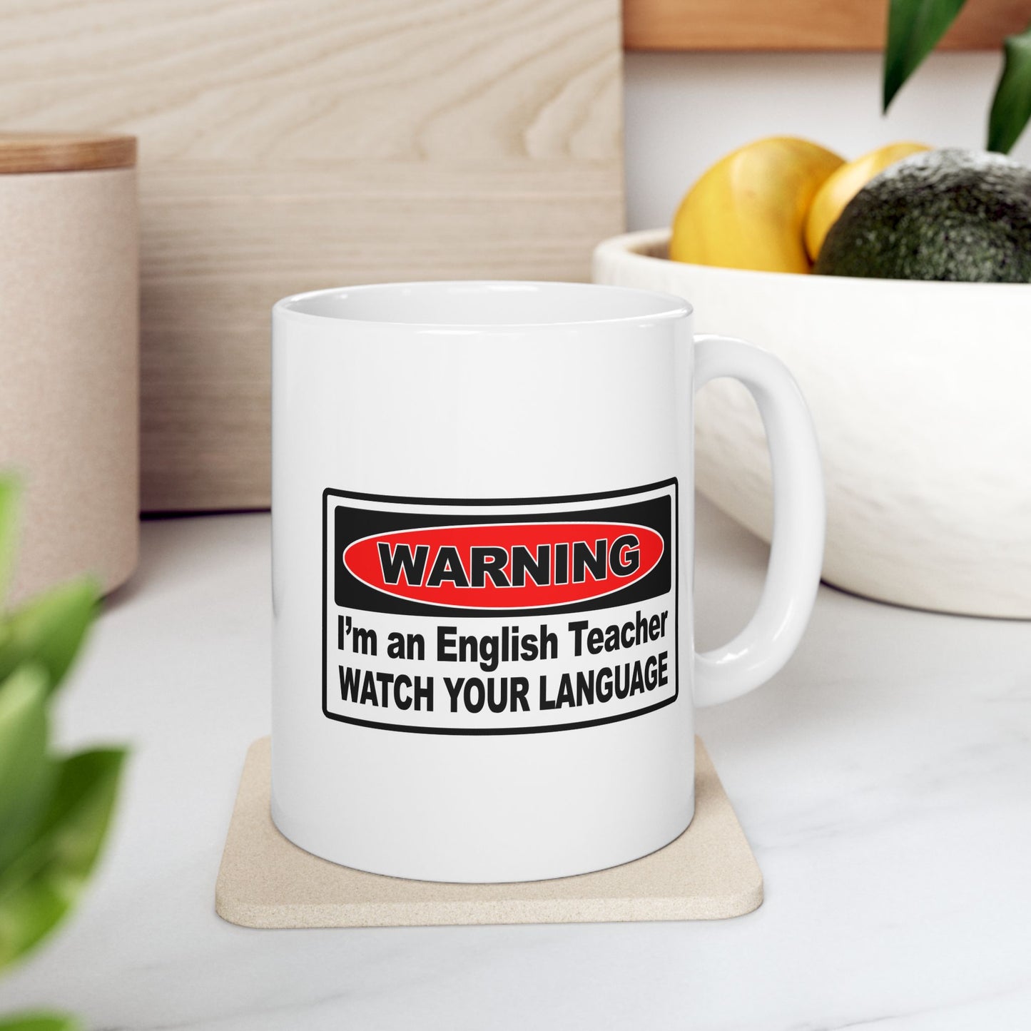 Warning I'm an English Teacher Ceramic Mug
