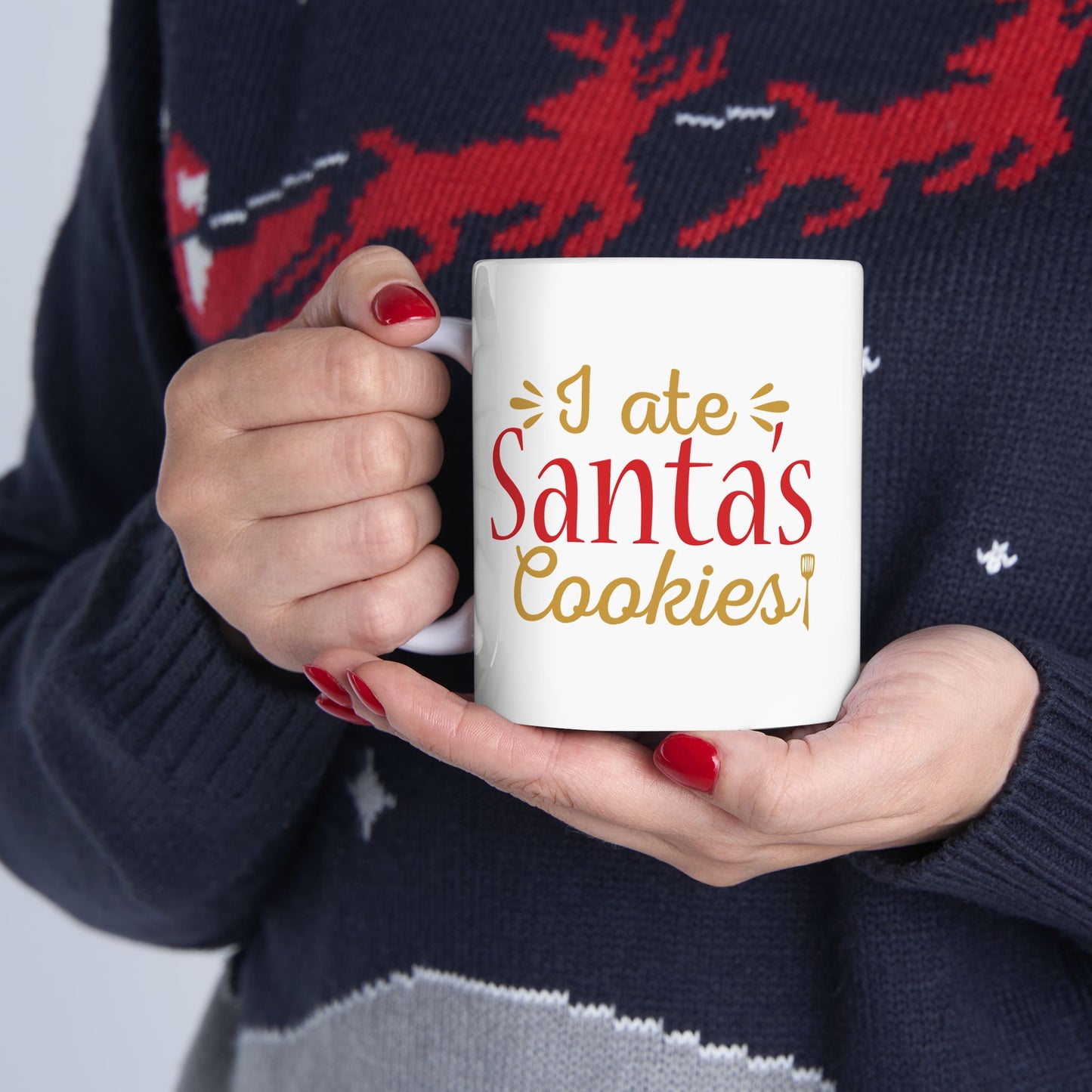 I Ate Santa's Cookies Ceramic Mug
