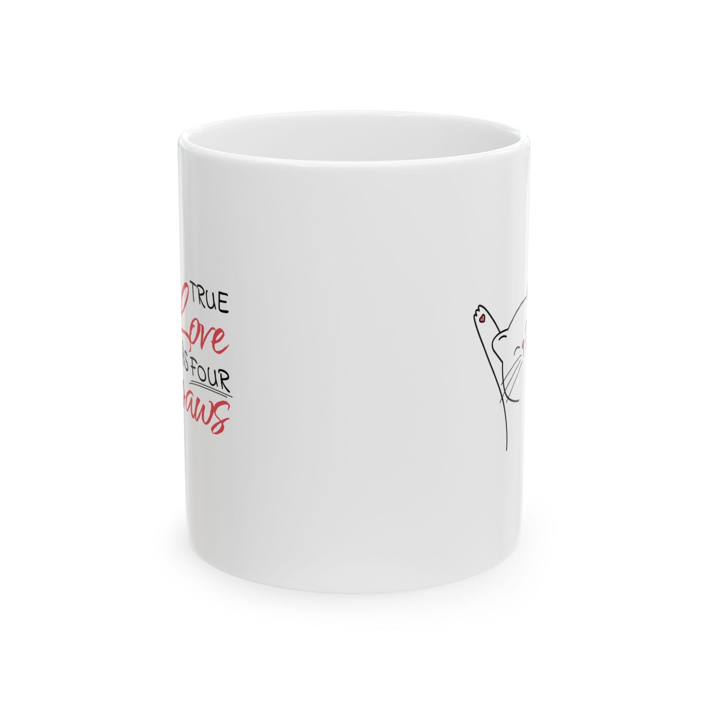 True Love Has Four Paws Ceramic Mug