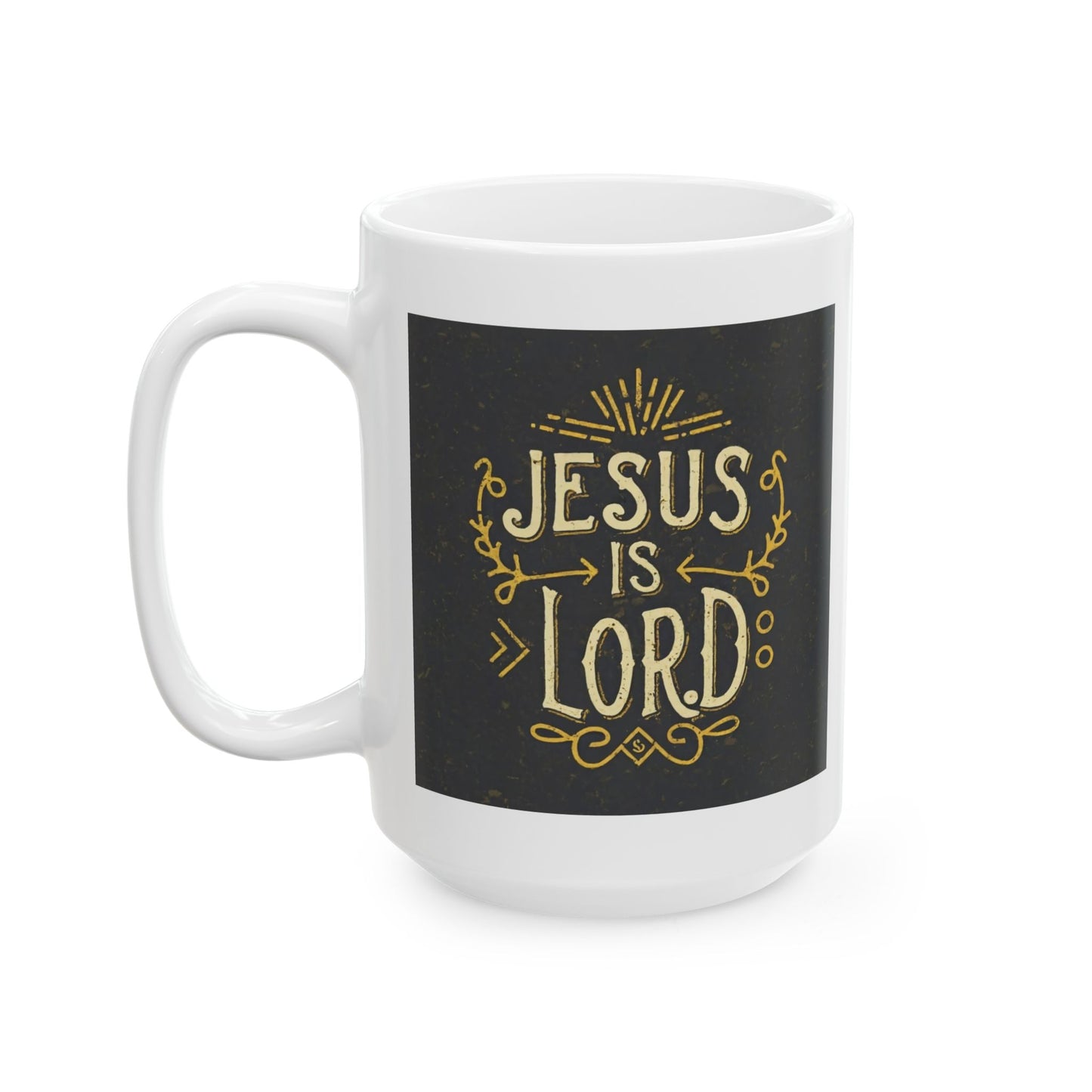 Jesus is Lord Ceramic Mug