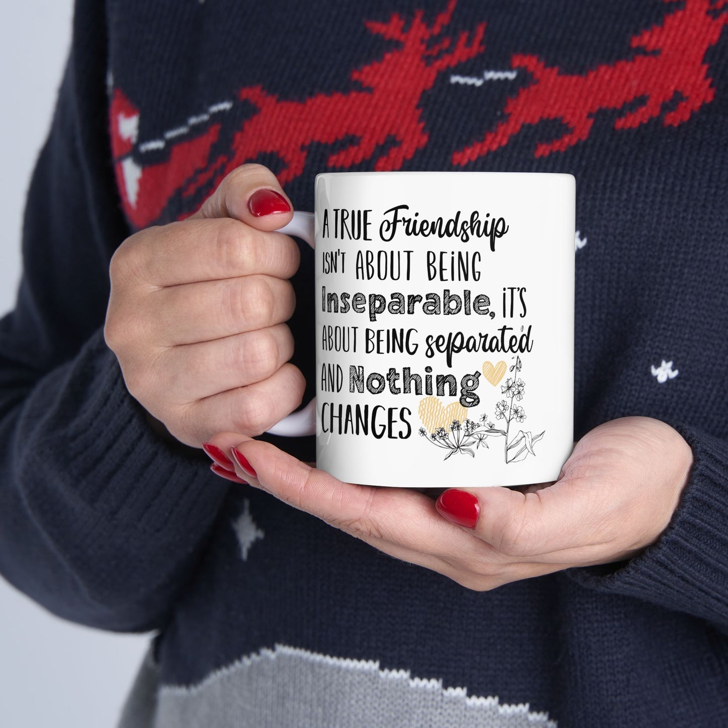 Friendship Quote Coffee Mug, Inspirational True Friendship Saying Ceramic Cup, Perfect Gift for Best Friends