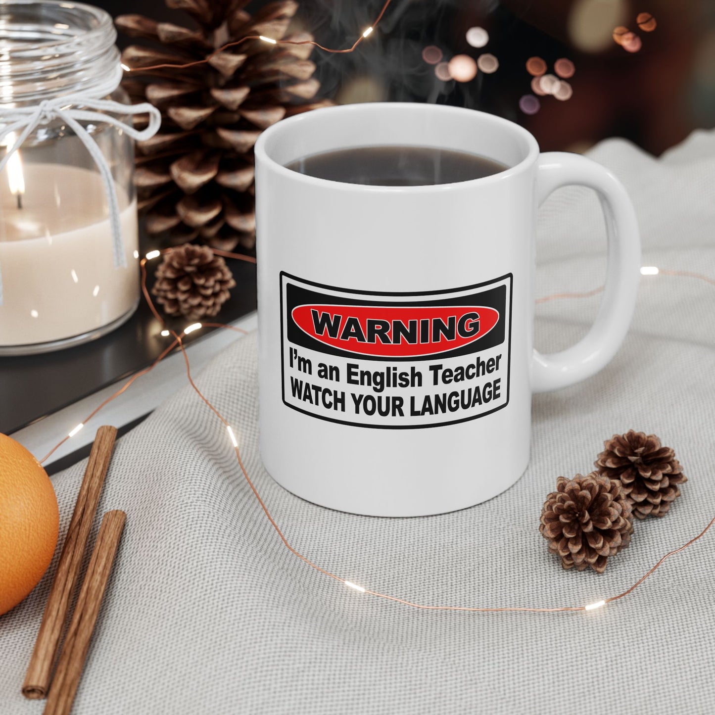 Warning I'm an English Teacher Ceramic Mug