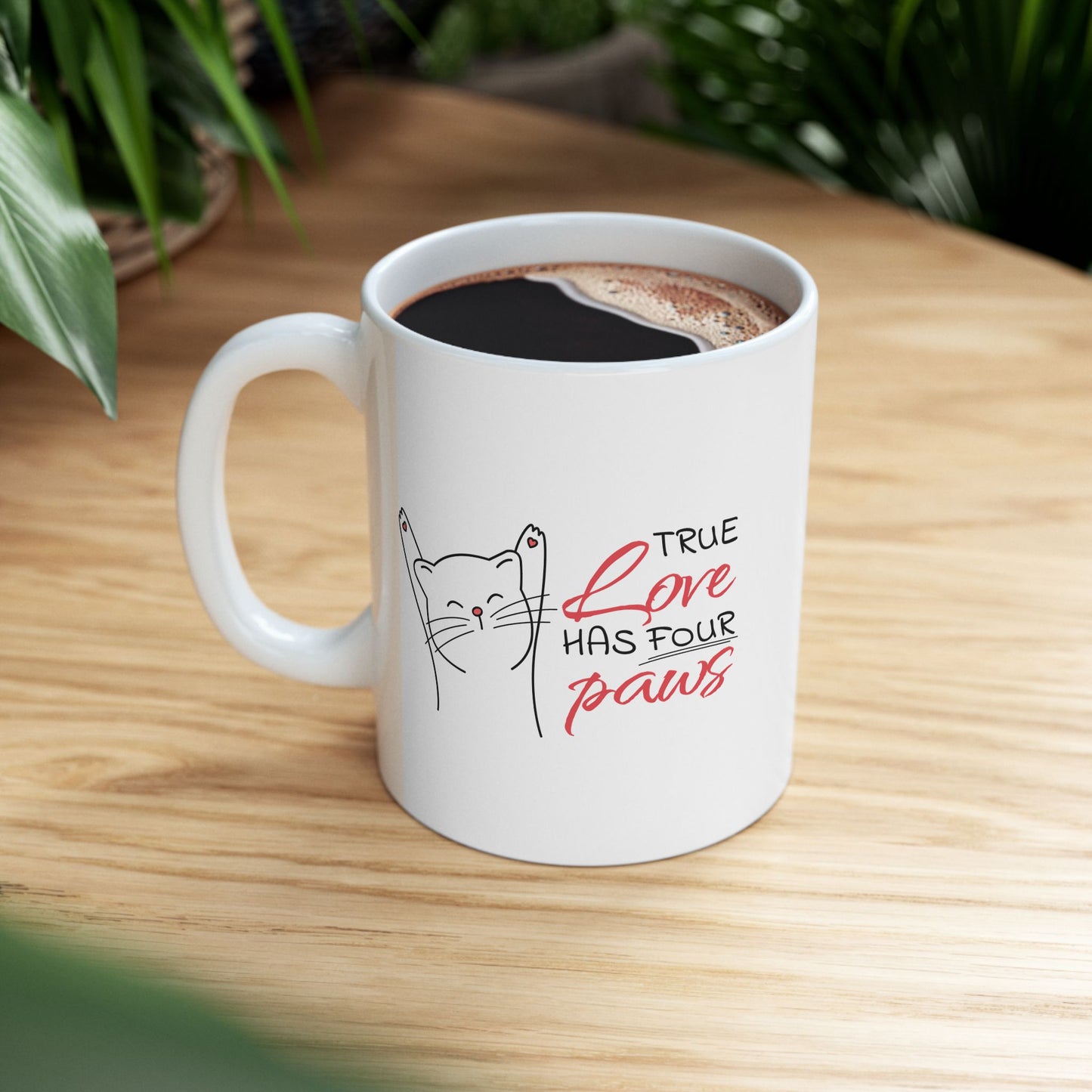 True Love Has Four Paws Ceramic Mug